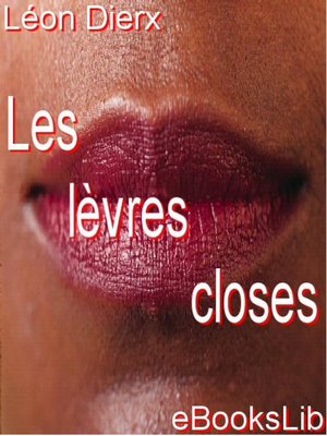 cover image of Les lèvres closes